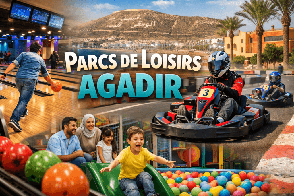 Parcs de loisirs Agadir